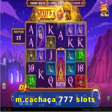 m.cachaça 777 slots